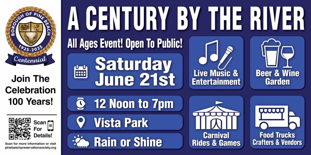 A Century By The River - Event Celebrating 100 Years of Pine Beach - June 21st 2025